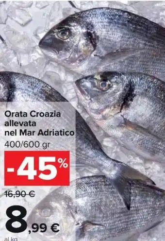 Carrefour Orata Croazia Allevata Nel Mar Adriatico 400/600 gr offerta