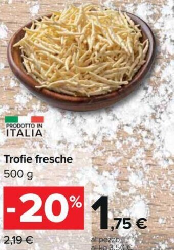 Carrefour Trofie Fresche 500 g offerta