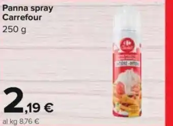 Carrefour Carrefour Panna Spray 250 g offerta