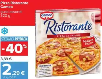 Carrefour Cameo Pizza Ristorante Gusti Assortiti 320 g offerta