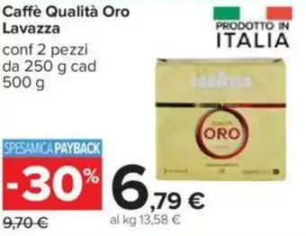 Carrefour Lavazza Caffè Qualità Oro Conf 2 pezzi da 250 g cad 500 g offerta