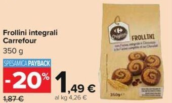 Carrefour Carrefour Frollini Integrali 350 g offerta