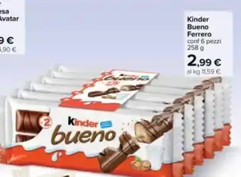 Carrefour Ferrero Kinder Bueno Conf 6 Pezzi 258 g offerta