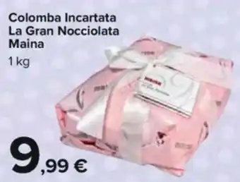 Carrefour Maina Colomba Incartata La Gran Nocciolata 1 kg offerta