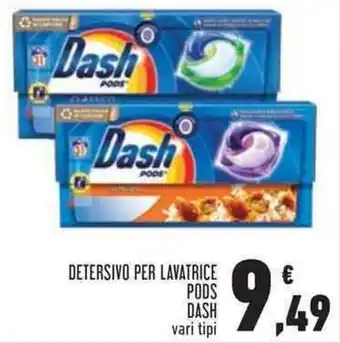 Conad Superstore Dash Detersivo per Lavatrice Pods vari tipi offerta