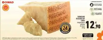 Conad Superstore Conad Parmigiano Reggiano DOP stagionatura minima 24 mesi offerta