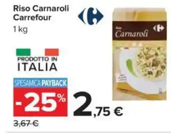 Carrefour Carrefour Riso Carnaroli 1 kg offerta