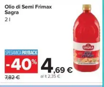 Carrefour Sagra Olio di Semi Frimax 2 L offerta