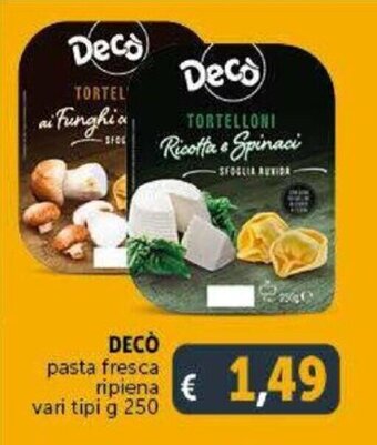 Deco Supermercati Decò pasta fresca ripiena vari tipi g 250 offerta