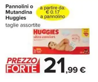 Carrefour Huggies Pannolini o Mutandina offerta