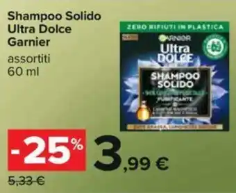 Carrefour Garnier Shampoo Solido Ultra Dolce assortiti 60 ml offerta