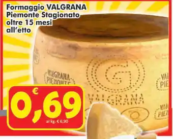 Paghi Poco Valgrana Piemonte Stagionato oltre formaggio 15 mesi all'etto offerta