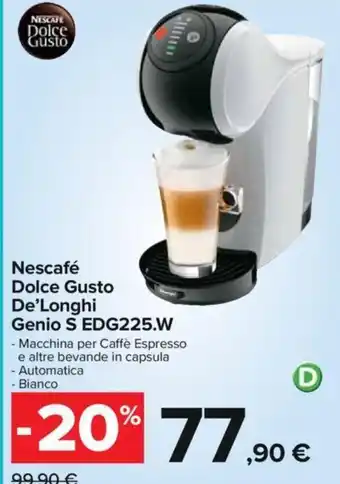 Carrefour Dolce Gusto Nescafé De'Longhi Genio S EDG225.W offerta
