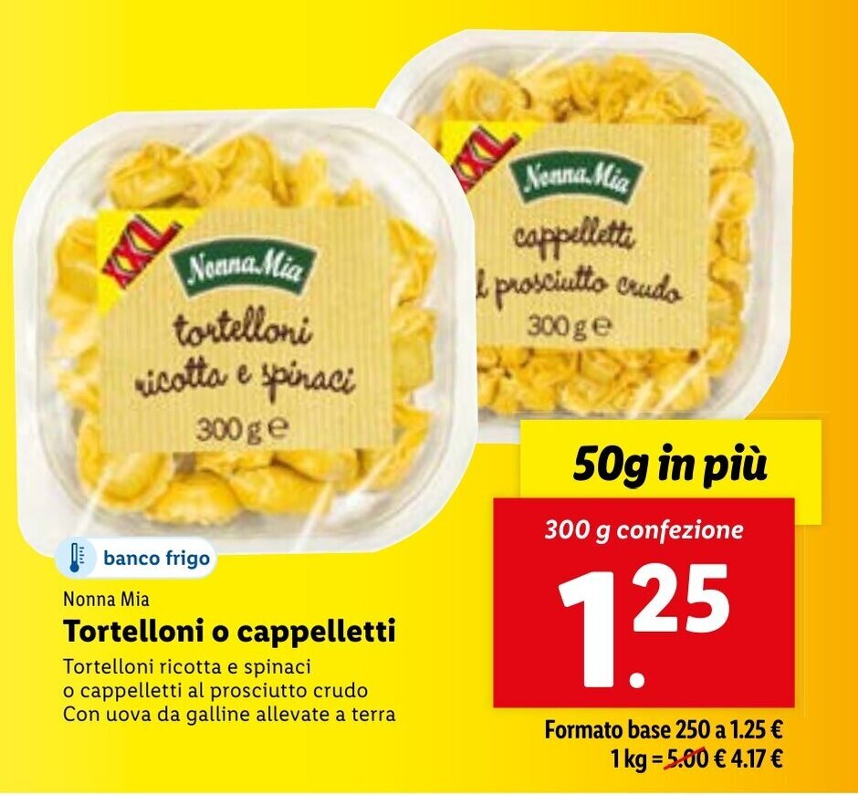 Nonna Mia Tortelloni o cappelletti 300 g confezione offerta di Lidl