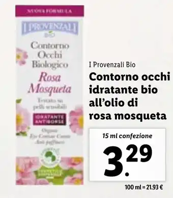 Lidl I Provenzali Bio Contorno occhi idratante bio all'olio di rosa mosqueta 15 ml confezione offerta