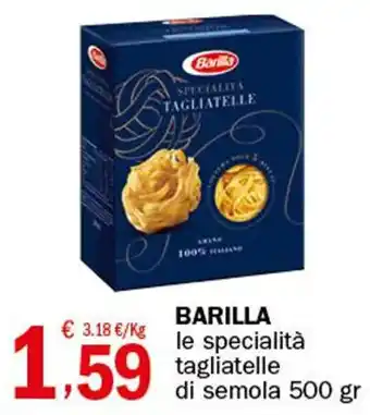 Barilla le specialità tagliatelle di semola 500 gr