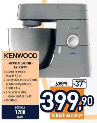 Unieuro Kenwood Impastatore Chef KVL4120S offerta