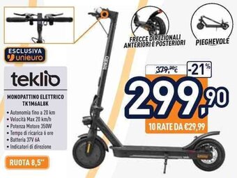 Unieuro teklio Monopattino Elettrico TK1M6AL8K offerta