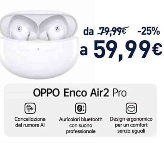 Unieuro oppo Enco Air2 Pro offerta