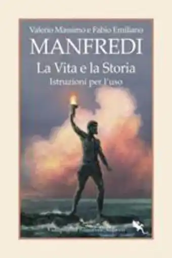 La Feltrinelli La vita e la storia. istruzioni per l'uso offerta