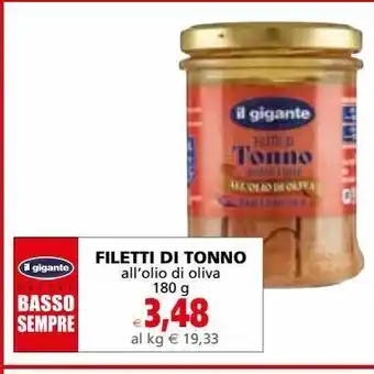 Il Gigante All'olio di oliva filetti di tonno offerta