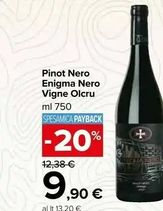 Carrefour Market Pinot Nero Enigma Nero Vigne Olcru offerta