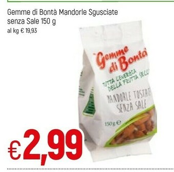 Famila Gemme Di Bonta Mandorle Sgusciate Senza Sale offerta
