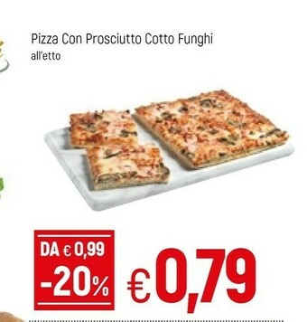 Famila Pizza Con Prosciutto Cotto Funghi offerta