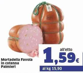 Mortadella Favola in cotenna Palmieri