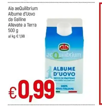 Famila Aia Albume D'Uovo Pastorizzato Aequilibrium 500 G(ml) offerta