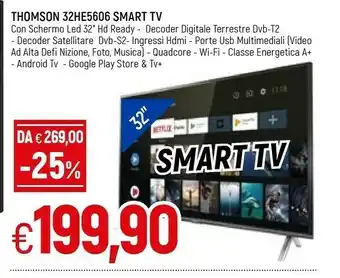 Famila Thomson Smart Tv 32HE5606 32'' offerta