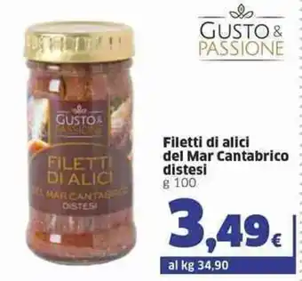 Sigma Gusto & Passione Filetti di alici del Mar Cantabrico distesi g 100 offerta