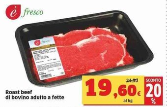 Sigma Roast beef di bovino adulto a fette offerta