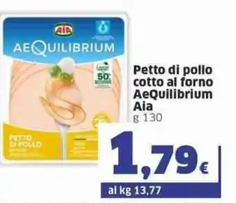 Sigma Aia AeQuilibrium Petto di pollo cotto al forno g 130 offerta