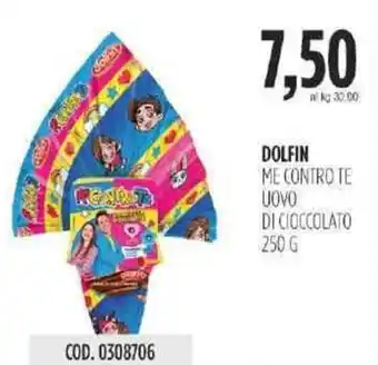 Carico Cash & Carry Dolfin Me Contro Te Uovo di Cioccolato 250 g offerta