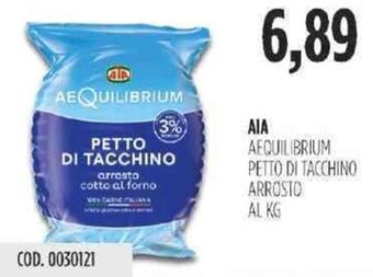 Carico Cash & Carry AIA Aequilibrium Petto di Tacchino Arrosto offerta