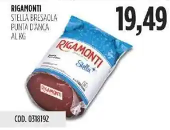 Carico Cash & Carry Rigamonti Stella Bresaola Punta D'Anca offerta