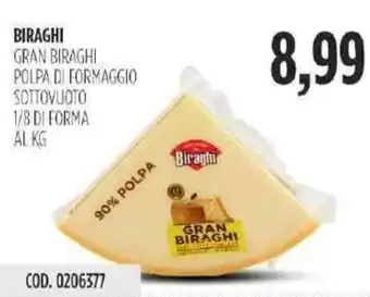 Biraghi Gran Biraghi Polpa di Formaggio Sottvuoto 1/8 di Forma