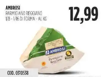 Carico Cash & Carry Ambrosi Parmigiano Reggiano1/8-1/6 di Forma offerta