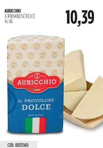Carico Cash & Carry Auricchio il Provolone Dolce offerta