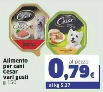 Sigma Cesar Alimento per cani vari gusti g 150 offerta