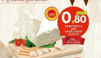 Vivo Supermercati Trentingrana Ca Del Gusto Gorgonzola Dop offerta