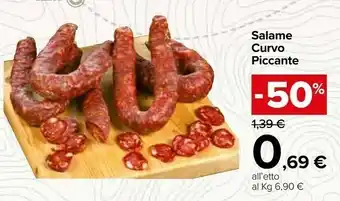 Carrefour Market Salame Curvo Piccante offerta