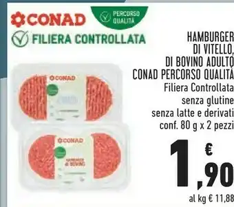 Conad Conad Hamburger Di Vitello/ Bovino Adulto Percorso Qualita offerta