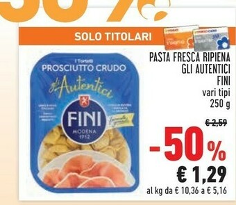 Conad Fini Modena Fini Pasta Fresca Ripiena Gli Autentici offerta