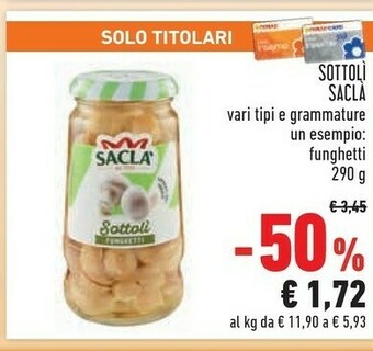 Conad Saclà Sottoli Funghetti 290 G(ml) offerta