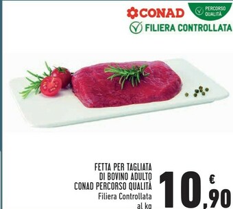 Conad Conad Fetta Per Tagliata Di Bovino Adulto offerta