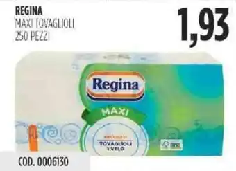 Carico Cash & Carry Regina Maxi Tovaglioli 250 pezzi offerta