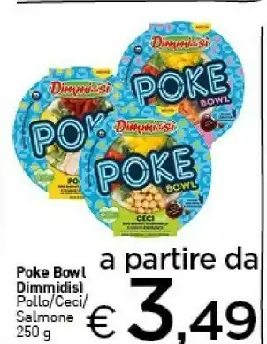 Dimmidisi Poke Bowl Pollo/ceci/ Salmone