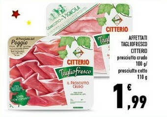 Conad Citterio Affettati Tagliofrescoo Prosciutto Crudo/Cotto offerta